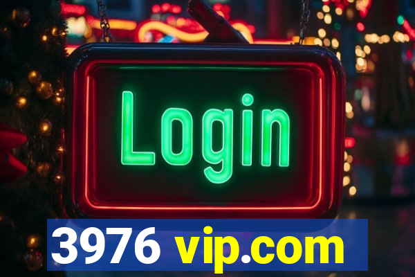 3976 vip.com